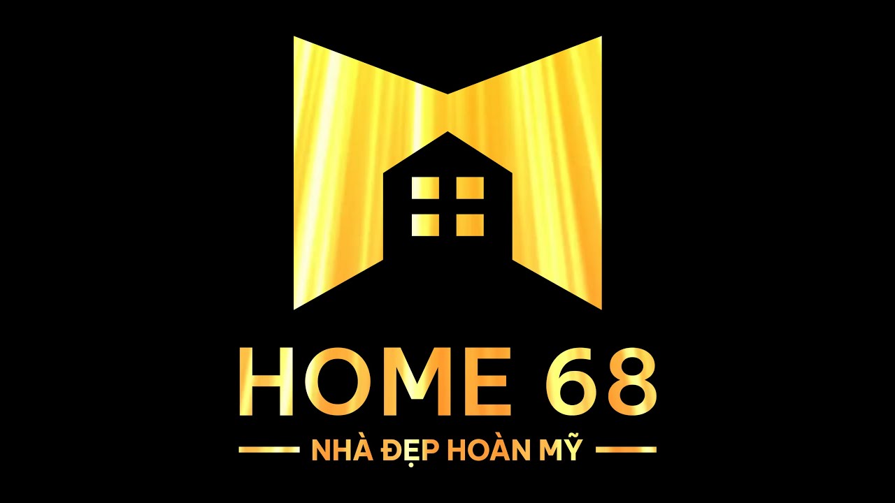 Dịch vụ HOME 68 – Nhà Đẹp Hoàn Mỹ